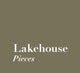 Lakehouse Pieces